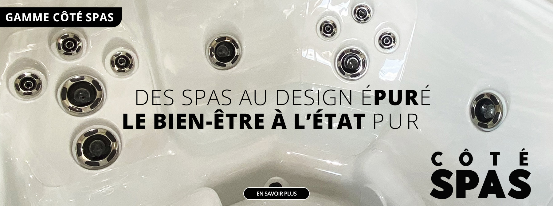 Nos spas Côté Spas